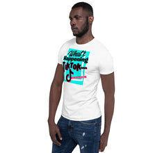 Load image into Gallery viewer, Limited Edition What's Happening TikTok Short-Sleeve Unisex T-Shirt